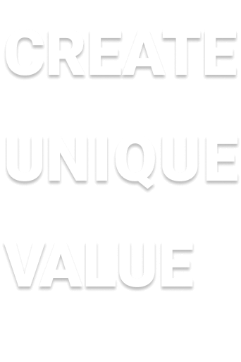 CREATE UNIQUE VALUE 唯一無二の価値を創造し、より良い社会を作る